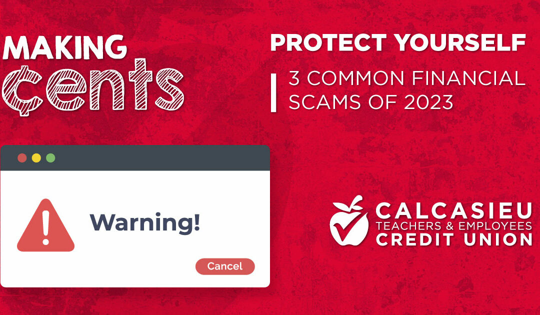 Protect Yourself from 3 Common Financial Scams in 2023