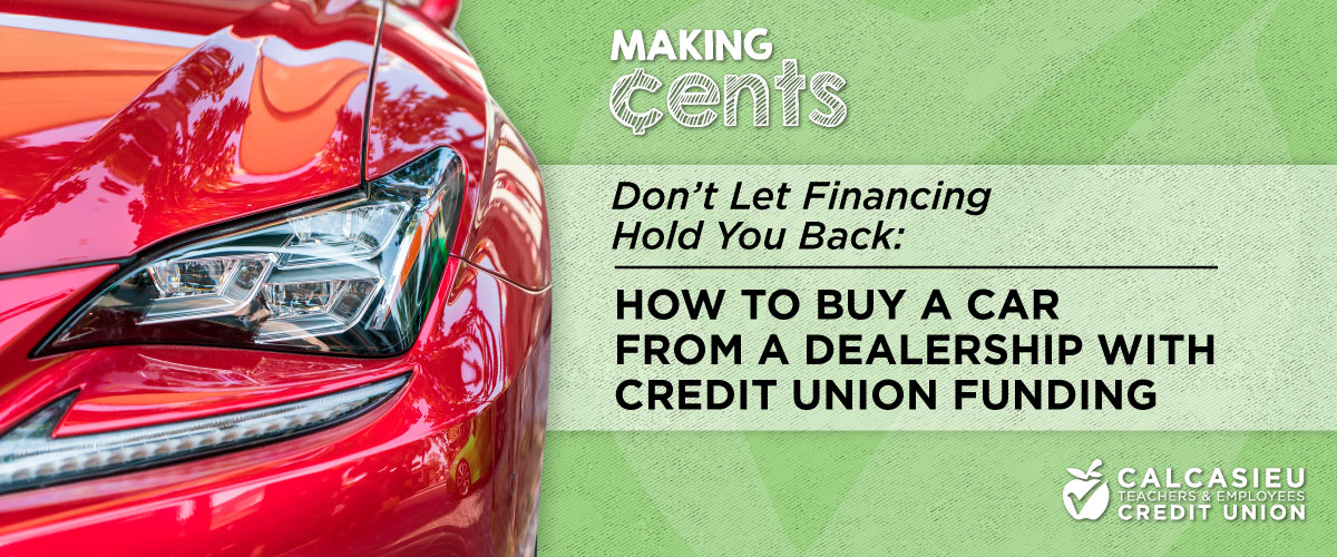 How to Buy a Car from a Dealership with Credit Union Funding